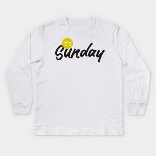 it's sunday Kids Long Sleeve T-Shirt